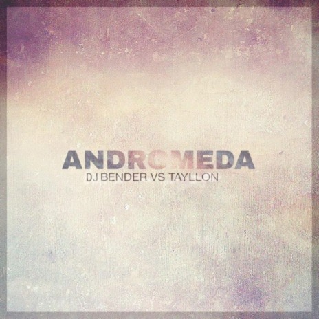 Andromeda (Original Mix) ft. Tayllon