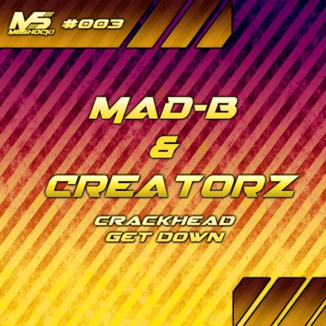 Get Down (Original Mix) ft. Creatorz | Boomplay Music