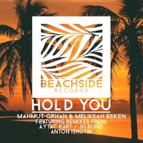 Hold You (Anton Ishutin Remix) ft. Meliksah Beken | Boomplay Music