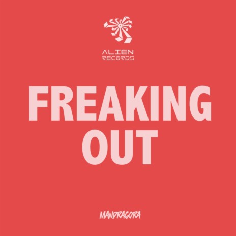 Freaking Out (Original Mix)