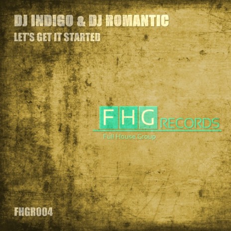 Lets Get It Started (Radio Mix) ft. DJ Romantic | Boomplay Music