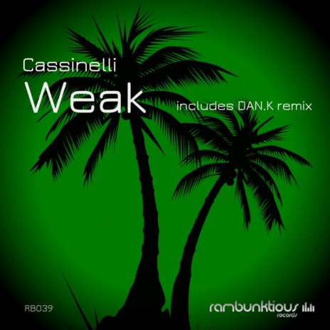 Weak (Dan.K Remix)
