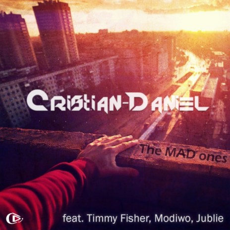 The Mad Ones (Original Mix) ft. Timmy Fisher, Modiwo & Jublie | Boomplay Music