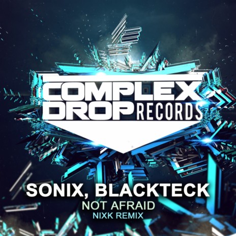 Not Afraid (Original Mix) ft. Blackteck | Boomplay Music