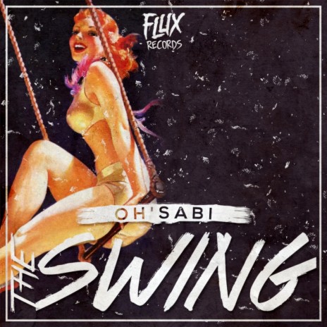 The Swing (Original Mix) | Boomplay Music