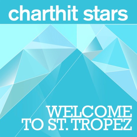 Welcome To St. Tropez (Radio Edit)