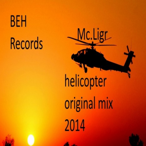 Helicopter (Original Mix) | Boomplay Music