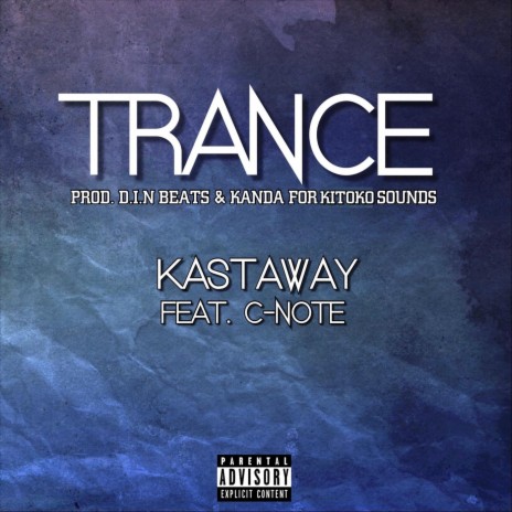 Trance (feat. C-Note) | Boomplay Music