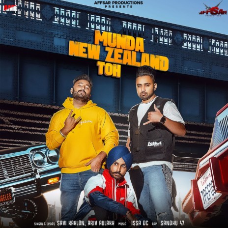 Munda New Zealand Toh ft. Ariv Aulakh & Sandhu47 | Boomplay Music