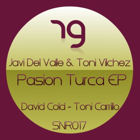 Pasion Turca (Original Mix) ft. Toni Vilchez