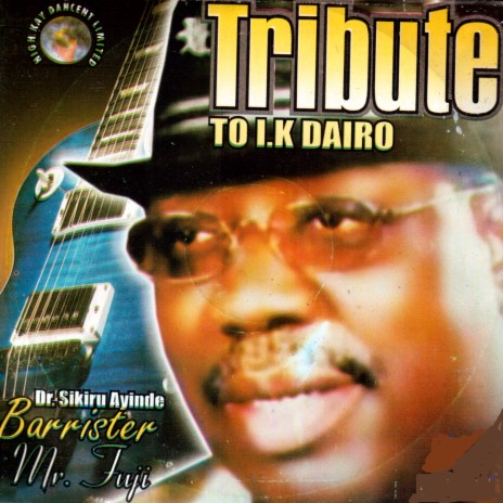 Tribute to I.K. Dairo | Boomplay Music