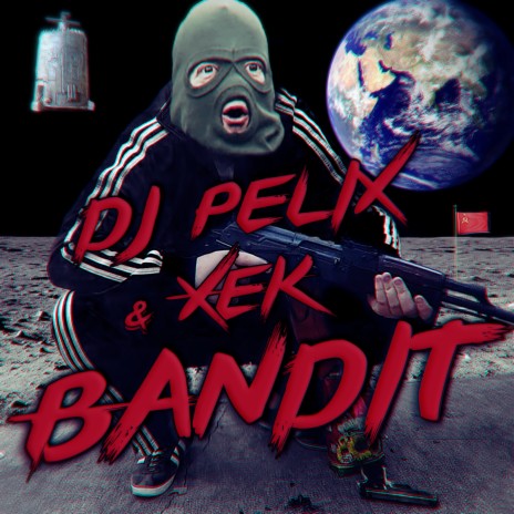 Bandit ft. Xek | Boomplay Music
