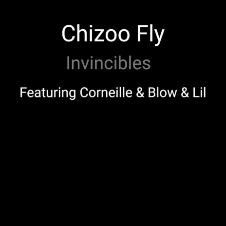 Invincibles ft. Blow & Lil & Corneille