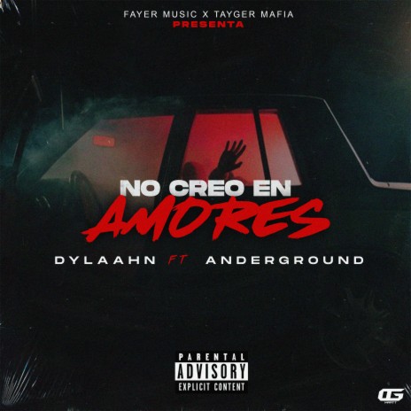 No Creo en Amores ft. Anderground | Boomplay Music