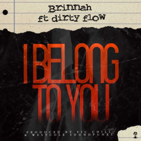 I Belong to You ft. Dirty Flow | Boomplay Music