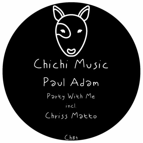 Party With Me (Chriss Matto Remix) | Boomplay Music