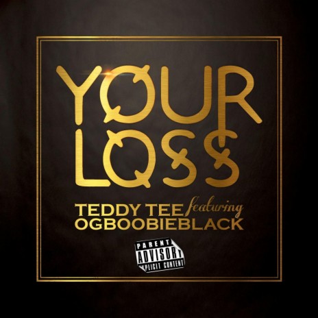 Your Loss (feat. OG Boobie Black) | Boomplay Music