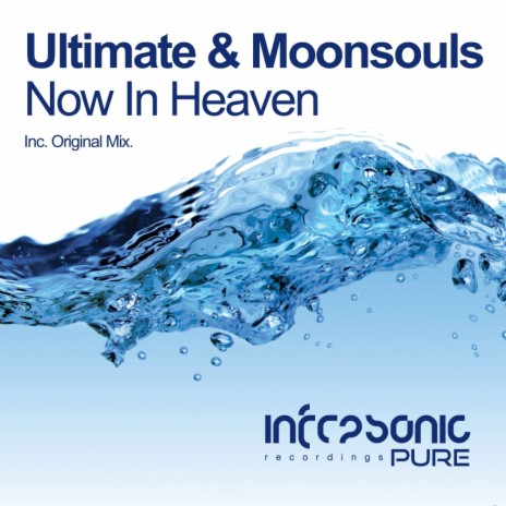 Now In Heaven (Original Mix) ft. Moonsouls | Boomplay Music