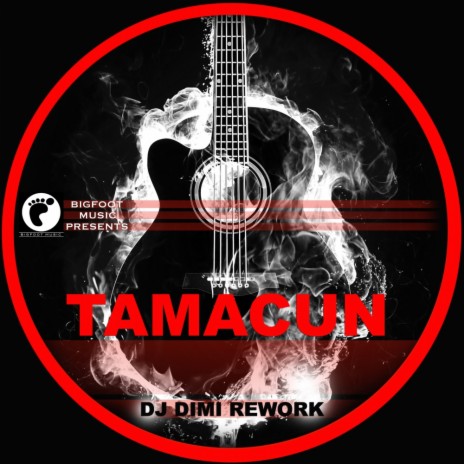 Tamacun (Dj Dimi Rework) | Boomplay Music