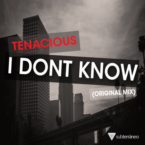 I Don't Know (Original Mix) | Boomplay Music