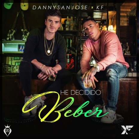 He Decidido Beber ft. Danny Sanjose | Boomplay Music