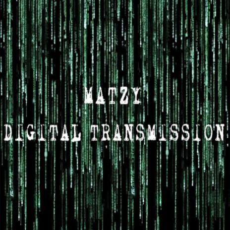 Digital Transmission (Original Mix)