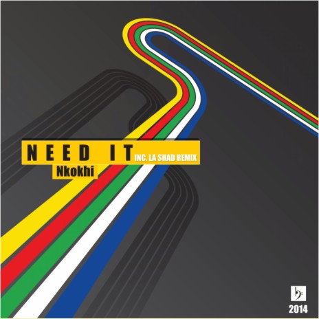 Need It (La Shad Remix (Radio Edit))