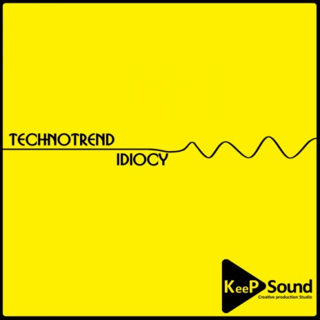 Idiocy (Original Mix)