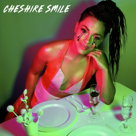 Cheshire Smile | Boomplay Music