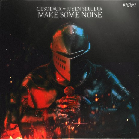 Make Some Noise ft. Juyen Sebulba | Boomplay Music