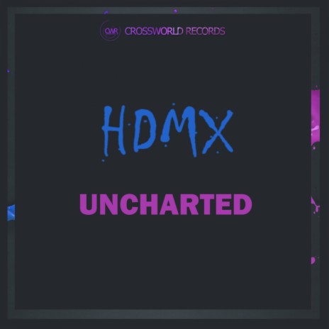 Uncharted (Groovetique Remix)