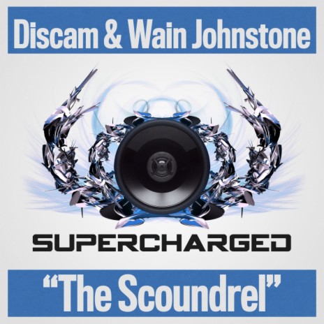 The Scoundrel (Original Mix) ft. Wain Johnstone