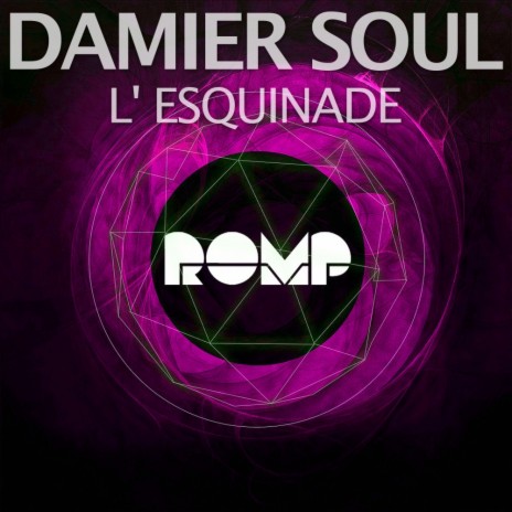 L' Esquinade (Original Mix) | Boomplay Music