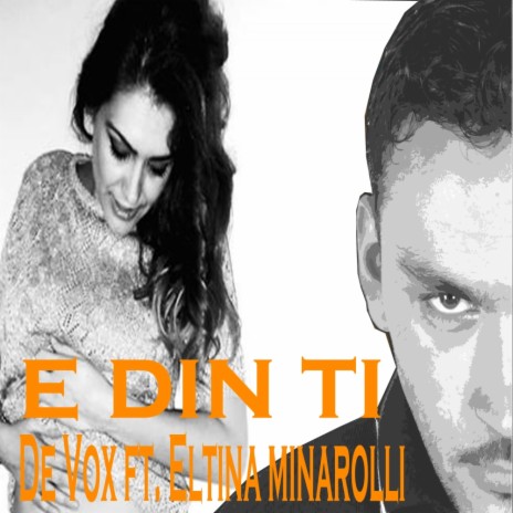 E Din Ti (Original Mix) ft. Eltina Minarolli | Boomplay Music