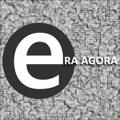Era Agora (Original Mix)