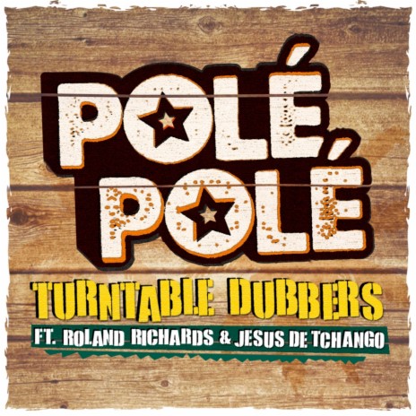 Polé Polé (Radio Mix) ft. Roland Richards & Jesus De Tchango | Boomplay Music