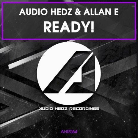 Ready! (Original Mix) ft. Allan E | Boomplay Music