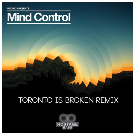 Mind Control (Toronto Is Broken Remix) | Boomplay Music