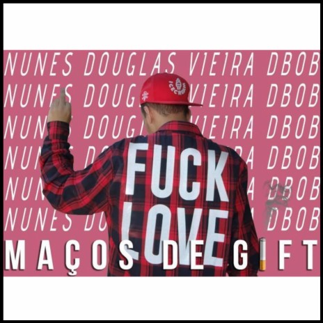 Maços de Gift ft. Douglas Vieira & Dbob | Boomplay Music