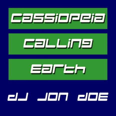 Cassiopeia Calling Earth (Original Mix) | Boomplay Music