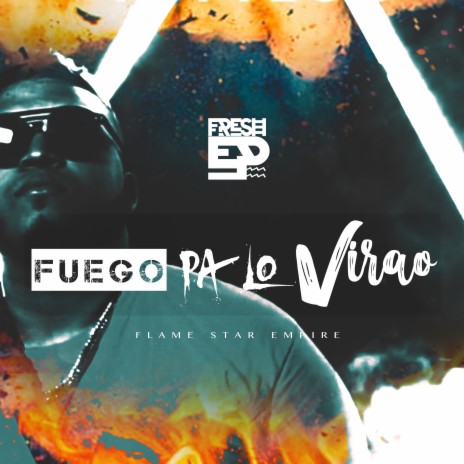 Fuego Pa Lo Virao | Boomplay Music