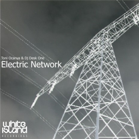 Electric Network (Original Mix) ft. Dj Desk One