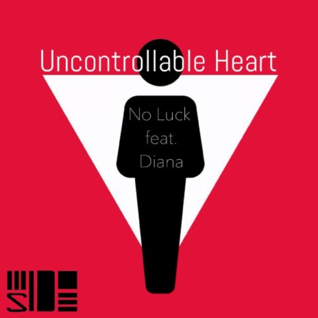 Uncontrollable Heart (Original Mix) ft. Diana | Boomplay Music