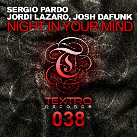 Night In Your Mind (Original Mix) ft. Jordi Lazaro & Josh Dafunk | Boomplay Music