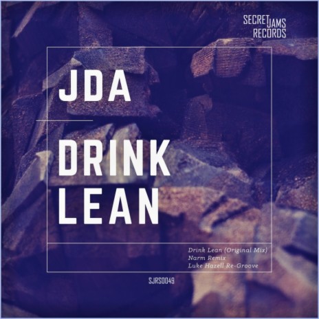 Drink Lean (Luke Hazell Re-Groove) | Boomplay Music