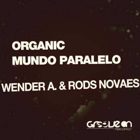 Mundo Paralelo (Original Mix) ft. Rods Novaes | Boomplay Music