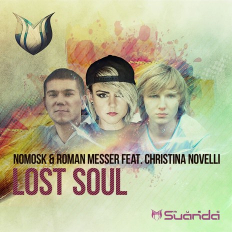 Lost Soul (Radio Edit) ft. Roman Messer & Christina Novelli