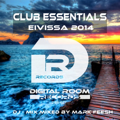 Club Essentials Eivissa 2014 (Original Mix) | Boomplay Music