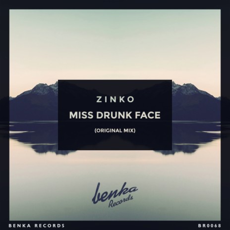 Miss Drunk Face (Original Mix) | Boomplay Music