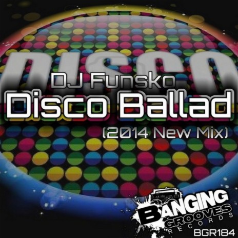 Disco Ballad (2014 New Mix) | Boomplay Music